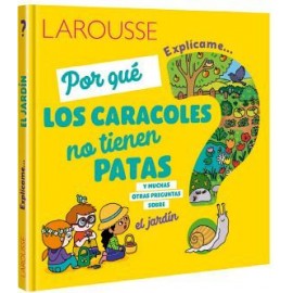 EXPLICAME... POR QUE LOS CARACOLES NO TIENEN PATAS Y MUCHAS OTRAS-librosluna- Libros de Libros para Todos