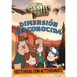 GRAVITY FALLS -DIMENSION DESCONOCIDA-     (HISTORIAS CON ACTIVID.-librosluna- Libros de Libros para Todos