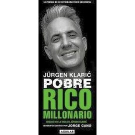 JURGEN KLARIC -POBRE RICO MILLONARIO--librosluna- Libros de Libros para Todos