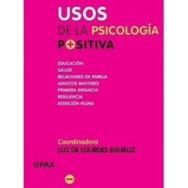 USOS DE LA PSICOLOGIA POSITIVA-librosluna- Libros de Libros para Todos