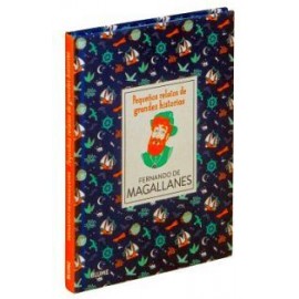 FERNANDO DE MAGALLANES -PEQUEÑOS RELATOS DE GRANDES HISTORIAS--librosluna- Libros de Libros para Todos