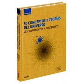50 CONCEPTOS Y TEORIAS DEL UNIVERSO -DESCUBRIMIENTOS Y FENOMENOS--librosluna- Libros de Libros para Todos