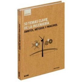50 TEMAS CLAVE DE LA INGENIERIA -AMBITOS, METODOS Y PRINCIPIOS--librosluna- Libros de Libros para Todos