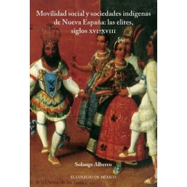 MOVILIDAD SOCIAL Y SOCIEDADES INDIGENAS DE NUEVA ESPAÑA-librosluna- Libros de Libros para Todos