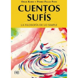 CUENTOS SUFIS -LA FILOSOFIA DE LO SIMPLE--librosluna- Libros de Libros para Todos