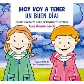 HOY VOY A TENER UN BUEN DIA! -FRASES POSITIVAS PARA PEQUEÑOS--librosluna- Libros de Libros para Todos