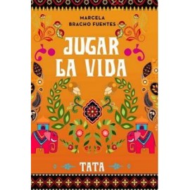 JUGAR LA VIDA -TATA--librosluna- Libros de Libros para Todos