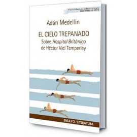CIELO TREPANADO, EL -SOBRE HOSPITAL BRITANICO DE HECTOR VIEL--librosluna- Libros de Libros para Todos
