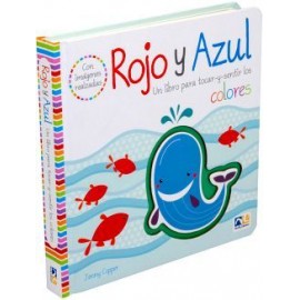 ROJO Y AZUL -UN LIBRO PARA TOCAR Y SENTIR LOS COLORES--librosluna- Libros de Libros para Todos