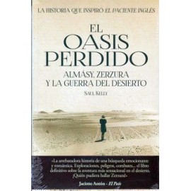 OASIS PERDIDO, EL -ALMASY, ZERZURA Y LA GUERRA- (RUSTICO)-librosluna- Libros de Libros para Todos