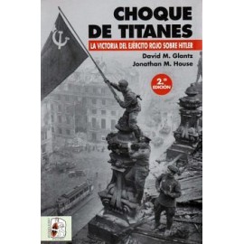 CHOQUE DE TITANES -LA VICTORIA DEL EJERCITO ROJO- (RUSTICO)-librosluna- Libros de Libros para Todos