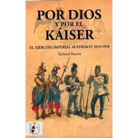 POR DIOS Y POR EL KAISER -EL EJERCITO IMPERIAL- (RUSTICO)-librosluna- Libros de Libros para Todos