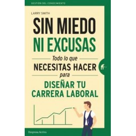SIN MIEDO NI EXCUSAS                   (GESTION DEL CONOCIMIENTO)-librosluna- Libros de Libros para Todos