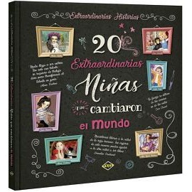 20 EXTRAORDINARIAS NIÑAS QUE CAMBIARON EL MUNDO (EMPASTADO)-librosluna- Libros de Libros para Todos