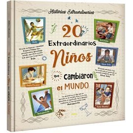 20 EXTRAORDINARIOS NIÑOS QUE CAMBIARON EL MUNDO (EMPASTADO)-librosluna- Libros de Libros para Todos