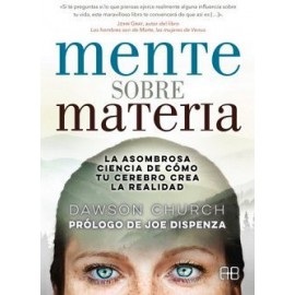 MENTE SOBRE MATERIA -LA ASOMBROSA CIENCIA DE COMO TU CEREBRO--librosluna- Libros de Libros para Todos
