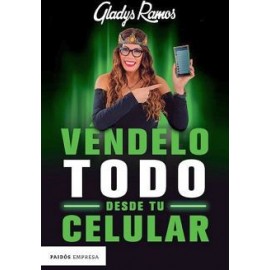 VENDELO TODO DESDE TU CELULAR-librosluna- Libros de Libros para Todos