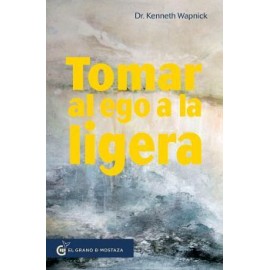 TOMAR AL EGO A LA LIGERA-librosluna- Libros de Libros para Todos