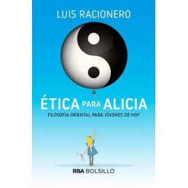 ETICA PARA ALICIA -FILOSOFIA ORIENTAL P/JOVENES DE HOY- (BOLSILLO-librosluna- Libros de Libros para Todos