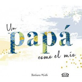 UN PAPA COMO EL MIO                       (EMPASTADO)-librosluna- Libros de Libros para Todos