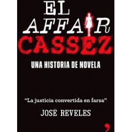 AFFAIR CASSEZ, EL -UNA HISTORIA DE NOVELA--librosluna- Libros de Libros para Todos