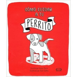 COMO CUIDAR A TU PERRITO-librosluna- Libros de Libros para Todos