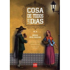 COSA DE TODOS LOS DIAS VOL.III -MEXICO EN EL SIGLO XIX-(S.INFOR.)-librosluna- Libros de Libros para Todos