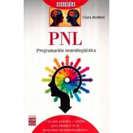 PNL -PROGRAMACION NEUROLINGUISTICA-      (ESENCIALES)-librosluna- Libros de Libros para Todos