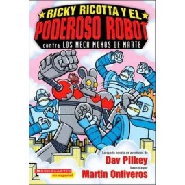 RICKY RICOTTA Y EL PODEROSO ROBOT CONTRA LOS MECA MONOS DE MARTE-librosluna- Libros de Libros para Todos