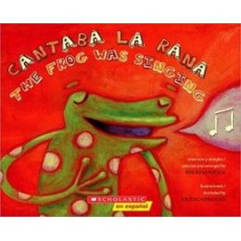 CANTABA LA RANA/THE FROG WAS SINGING-librosluna- Libros de Libros para Todos