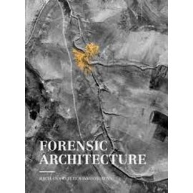 FORENSIC ARCHITECTURE -HACIA UNA ESTETICA INVESTIGATIVA--librosluna- Libros de Libros para Todos