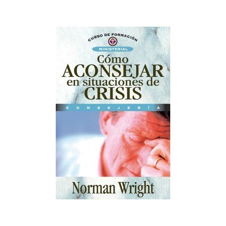 COMO ACONSEJAR EN SITUACIONES DE CRISIS-librosluna- Libros de Libros para Todos