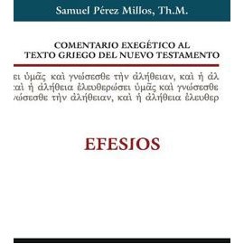 COMENTARIO EXEGETICO AL TEXTO GRIEGO DEL N. TES. (EFESIOS/EMP)-librosluna- Libros de Libros para Todos
