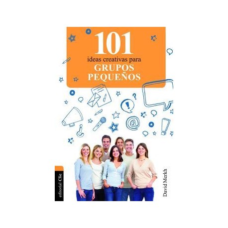 101 IDEAS CREATIVAS PARA GRUPOS PEQUEÑOS-librosluna- Libros de Libros para Todos