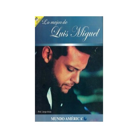 LO MEJOR DE LUIS MIGUEL-librosluna- Libros de Libros para Todos