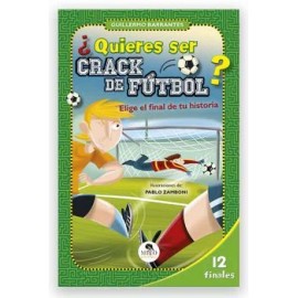 QUIERES SER CRACK DE FUTBOL? -ELIGE EL FINAL DE TU HISTORIA--librosluna- Libros de Libros para Todos