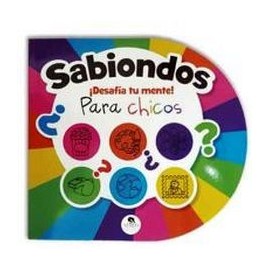 SABIONDOS -DESAFIA TU MENTE!-        (PARA CHICOS)-librosluna- Libros de Libros para Todos