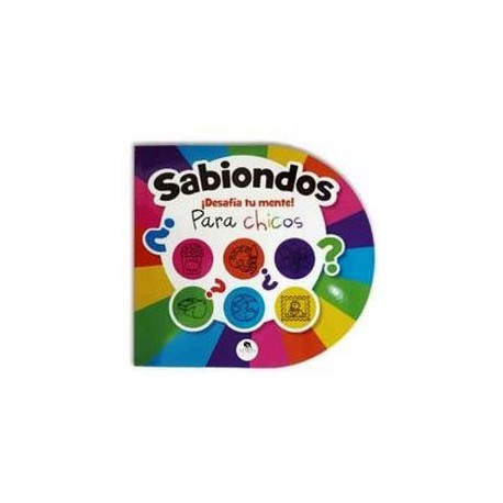 SABIONDOS -DESAFIA TU MENTE!-        (PARA CHICOS)-librosluna- Libros de Libros para Todos