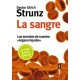SANGRE, LA -LOS SECRETOS DE NUESTRO ORGANO LIQUIDO--librosluna- Libros de Libros para Todos
