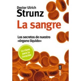 SANGRE, LA -LOS SECRETOS DE NUESTRO ORGANO LIQUIDO--librosluna- Libros de Libros para Todos