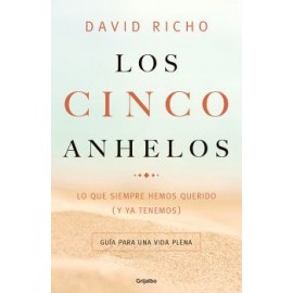 CINCO ANHELOS, LOS -LO QUE SIEMPRE HEMOS QUERIDO (Y YA TENEMOS)--librosluna- Libros de Libros para Todos