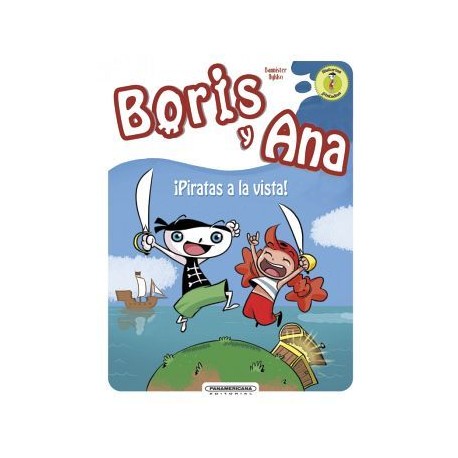 BORIS Y ANA -PIRATAS A LA VISTA-          (EMPASTADO)-librosluna- Libros de Libros para Todos
