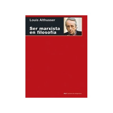 SER MARXISTA EN FILOSOFIA            (CUESTIONES DE ANTAGONISMO)-librosluna- Libros de Libros para Todos