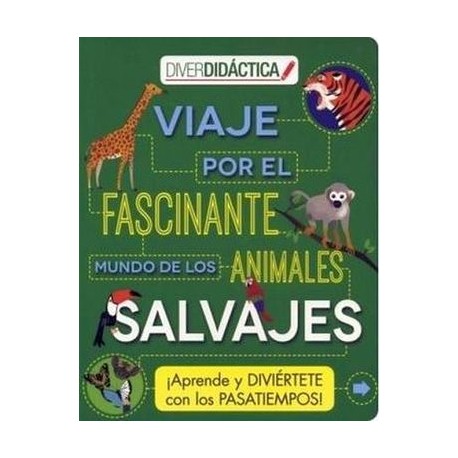 DIVERDIDACTICA -VIAJE POR EL FASCINANTE MUNDO DE LOS ANIMALES--librosluna- Libros de Libros para Todos