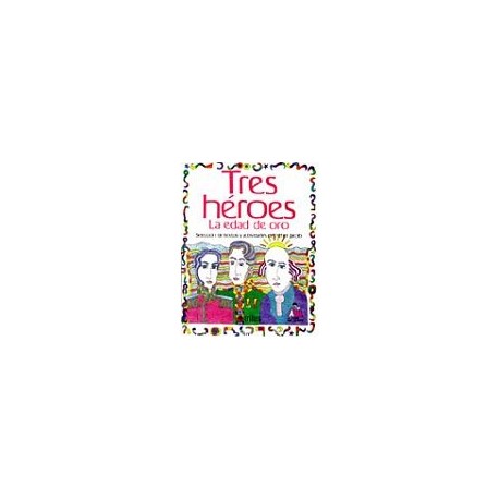 TRES HEROES LA EDAD DE ORO-librosluna- Libros de Libros para Todos