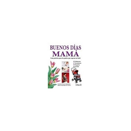 BUENOS DIAS MAMA-librosluna- Libros de Libros para Todos