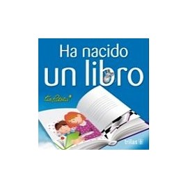 HA NACIDO UN LIBRO-librosluna- Libros de Libros para Todos