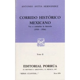 676 CORRIDO HISTORICO MEXICANO II 1910-1916-librosluna- Libros de Libros para Todos
