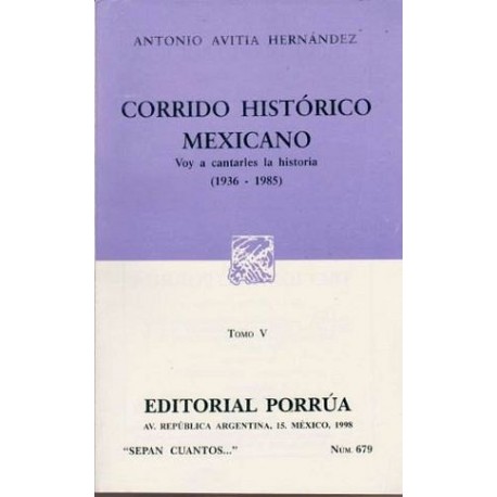 679 CORRIDO HISTORICO MEXICANO V 1936-1985-librosluna- Libros de Libros para Todos