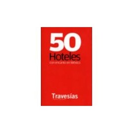 50 HOTELES CON ENCANTO EN MEXICO-librosluna- Libros de Libros para Todos